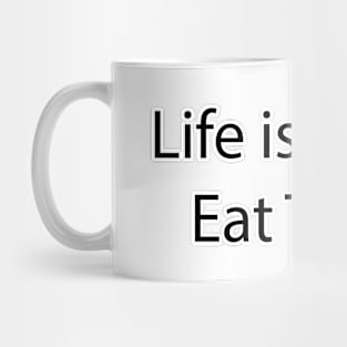 Funny Food Quote 10 Mug